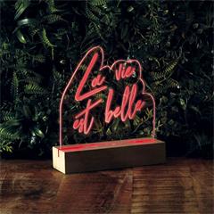 LAMPE LED LA VIE EST BELLE