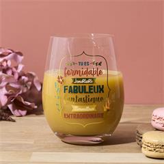 VERRE TU ES FORMIDABLE